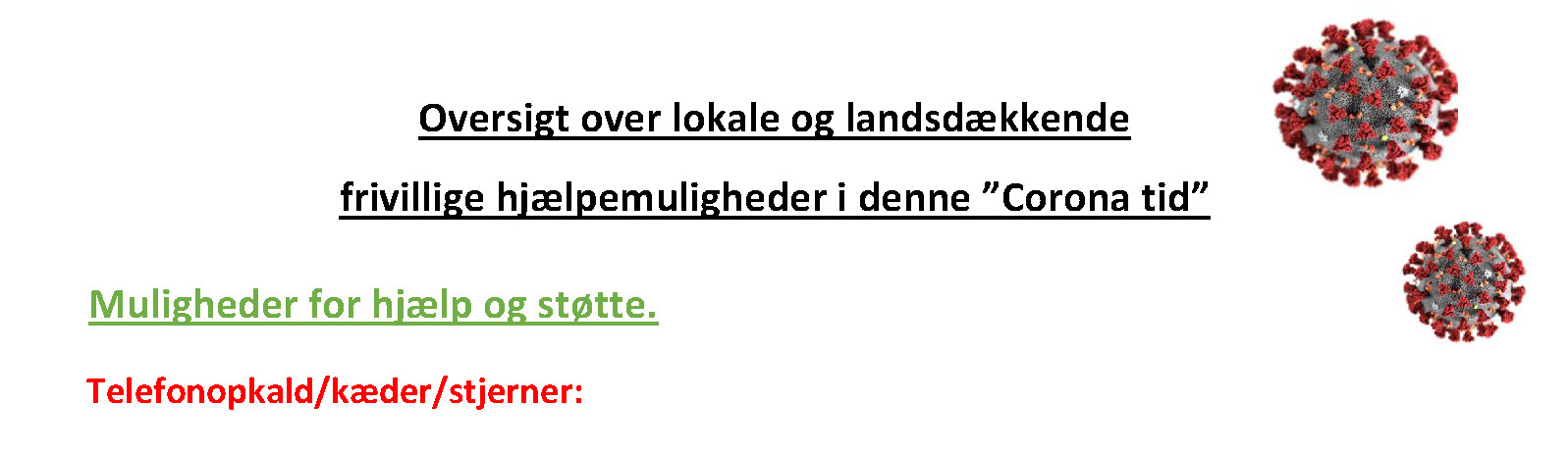 Har du brug for frivillig hjælp i denne Corona tid?
